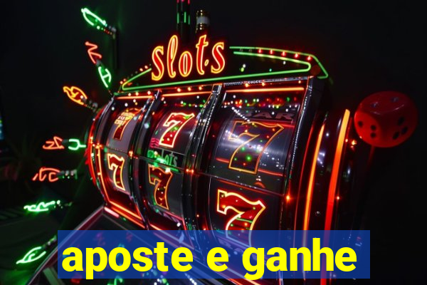 aposte e ganhe